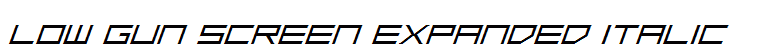 Low Gun Screen Expanded Italic