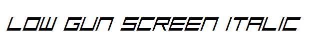 Low Gun Screen Italic
