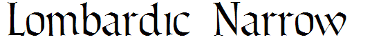 Lombardic Narrow