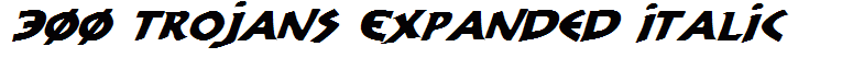 300 Trojans Expanded Italic