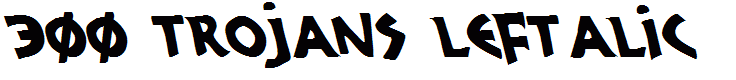 300 Trojans Leftalic