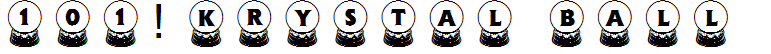 101! Krystal Ball