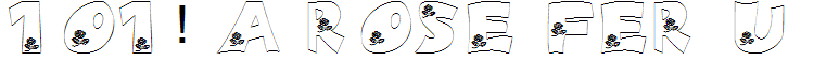 101! A Rose fer U