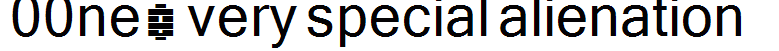00ne A very special alienation