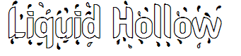 Liquid Hollow