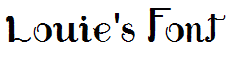 Louie's Font