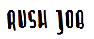 Rush Job
