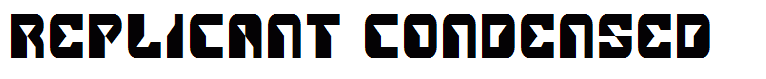 Replicant Condensed
