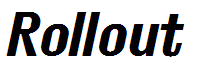 Rollout