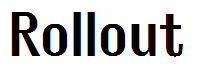 Rollout