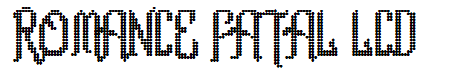 Romance fatal LCD