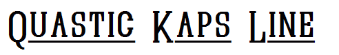 Quastic Kaps Line