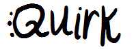 Quirk