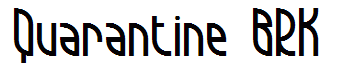Quarantine BRK