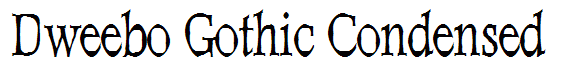 Dweebo Gothic Condensed