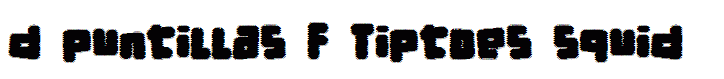 d puntillas F Tiptoes squid