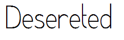 Desereted