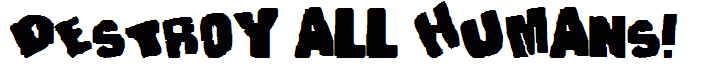 Destroy All Humans!
