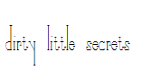 Dirty Little Secrets