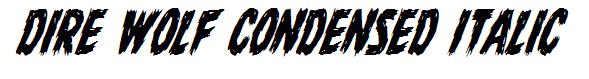 Dire Wolf Condensed Italic