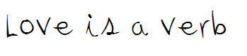Love is a verb