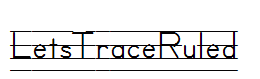 LetsTraceRuled