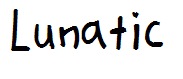 Lunatic
